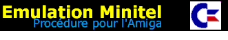 Emulation Minitel - Procédure pour l'Amiga